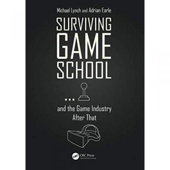 Surviving Game School…and the Game Industry After That