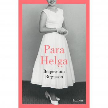 Para Helga - Bergsveinn Birgisson