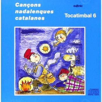 Tocatimbal 6: Cançons Nadalenques Catalanes