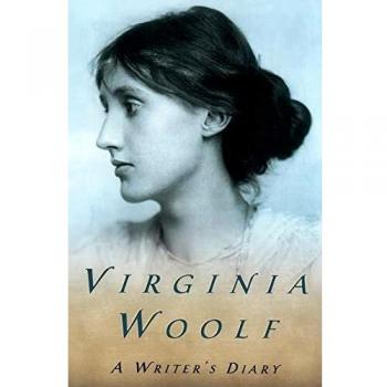 A Writer's Diary: Being Extracts from the Diary of Virginia Woolf
