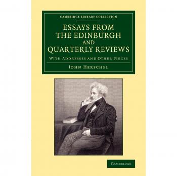 Ensayos de las revisiones de Edimburgo y trimestrales: Con discursos y otras piezas (Colección de Biblioteca de Cambridge - Astronomía)