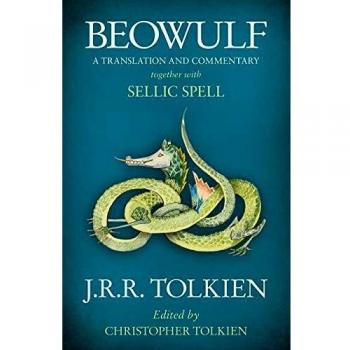 Beowulf: Traducción y Comentario, junto con Hechizo Sellic