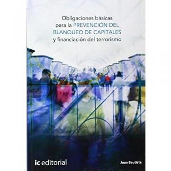 Obligaciones básicas para la prevención del blanqueo de capitales y financiación del terrorismo