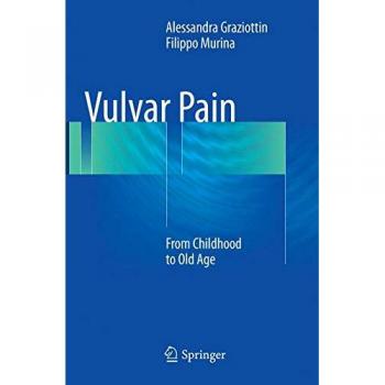 Vulvar Pain: From Childhood to Old Age
