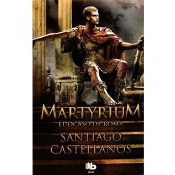 Martyrium El ocaso de Roma