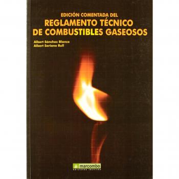 Edición Comentada del Reglamento Electrotécnico de Combustibles Gaseosos