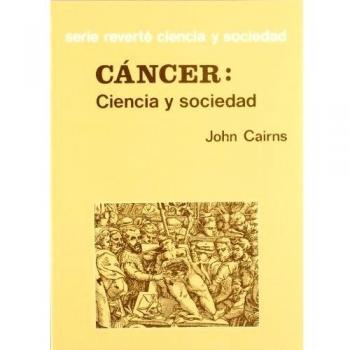 Cancer: Ciencia y Sociedad
