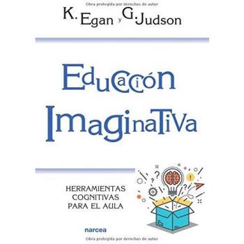 Educación Imaginativa: Herramientas cognitivas para el aula: 214
