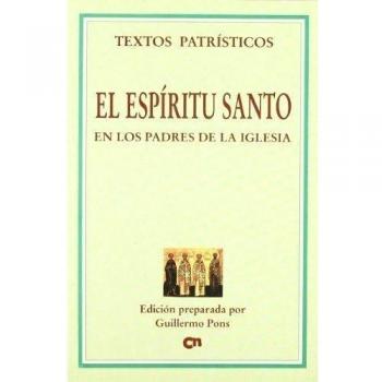 El Espíritu Santo en los Padres de la Iglesia - Pons Pons, Guillermo
