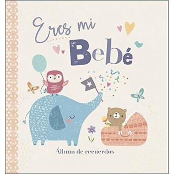 Eres mi bebé: Álbum de recuerdos