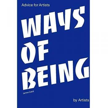 Formas de Ser: Consejos para Artistas por Artistas