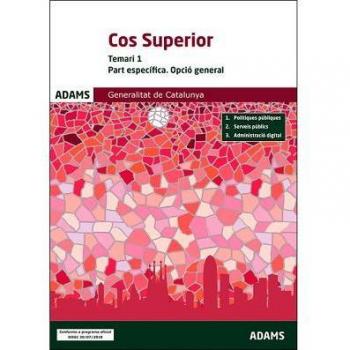 Temari 1 Cos Superior Part específica. Opció general Generalitat de Catalunya
