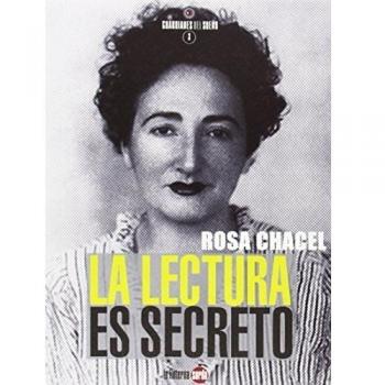Lectura es secreto,La - Rosa Chacel