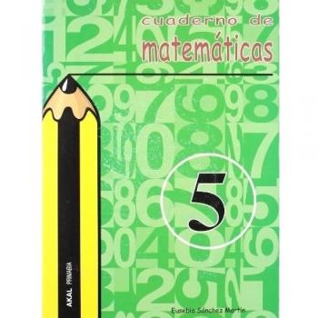 Cuaderno de matemáticas nº 5. Primaria - Sánchez Martín, Eusebio