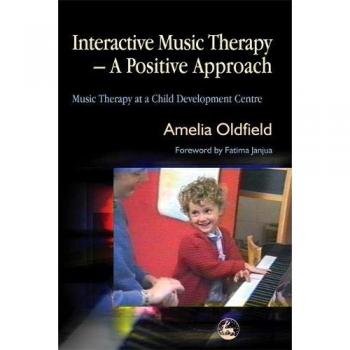 Interactive Music Therapy: A Positive Approach for Child Development