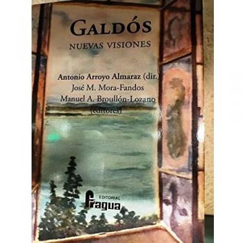 Galdós. Nuevas visiones: 46 (Fragua Universidad
