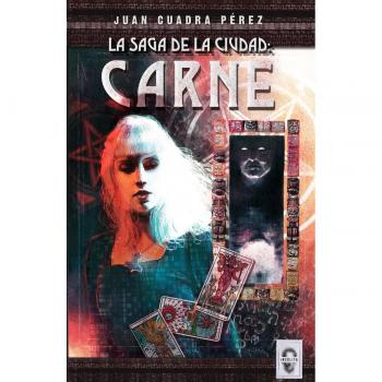 La Saga de la ciudad. Carne: 5 - CUADRA PEREZ JUAN