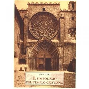 EL SIMBOLISMO DEL TEMPLO CRISTIANO