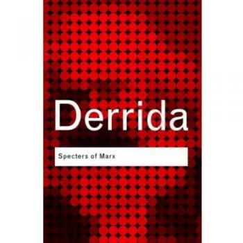 Specters of Marx: The State of the Debt, the Work of Mourning and the New International
