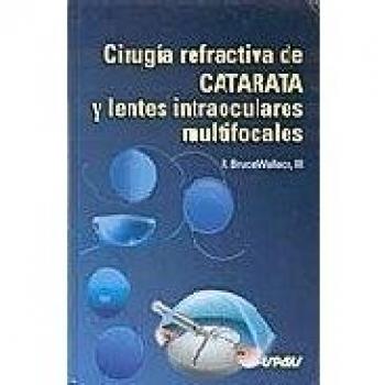 CIRUGIA REFRACTARIA DE CATARATA Y LENTES INTRAOCULARES