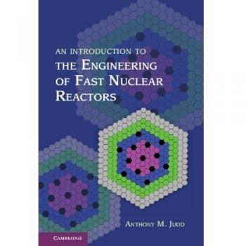An Introduction to the Engineering of Fast Nuclear Reactors