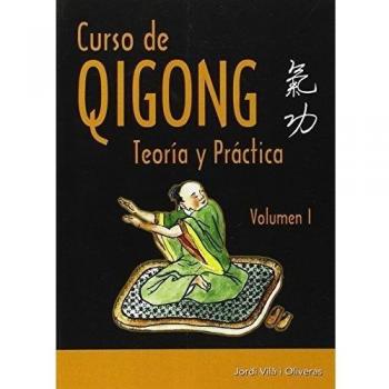 Curso de Qigong. Teoría y práctica - Jordi Vila I Oliveras