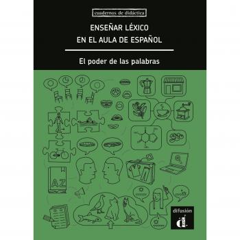 Enseñar léxico en el aula de español: Enseñar léxico en el aula de español