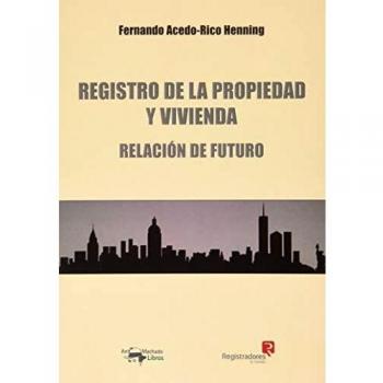 Registro de la Propiedad y Vivienda: Relación de futuro