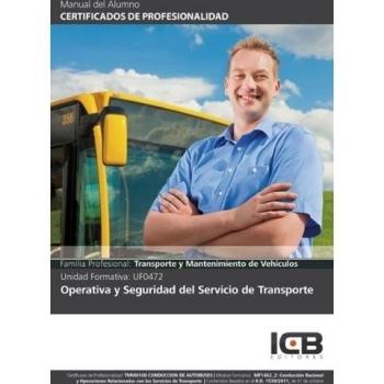 Uf0472: Operativa y Seguridad del Servicio de Transporte - Incluye Contenido Multimedia