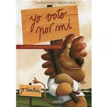 Yo voto por mí: La campaña electoral de los animales