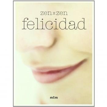 Felicidad zen X zen