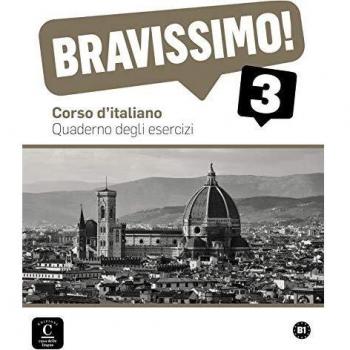Bravissimo!3 Quaderno degli esercizi: Bravissimo!3 Quaderno degli esercizi