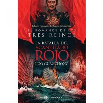 La batalla del Acantilado Rojo: El romance de los Tres Reinos - Luo Guanzhong