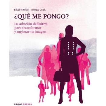 ¿Qué me pongo?: 1 - Elisabet Olive Montse Guals
