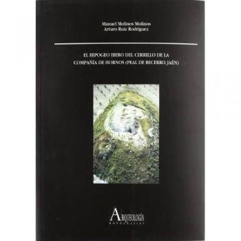 El hipogeo ibero del Cerrillo de la Compañía de Hornos