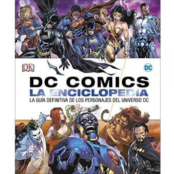 DC Comics La enciclopedia: La guía definitiva de los personajes del universo DC - AA.VV