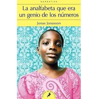 ANALFABETA QUE ERA UN GENIO DE LO - Jonas Jonasson