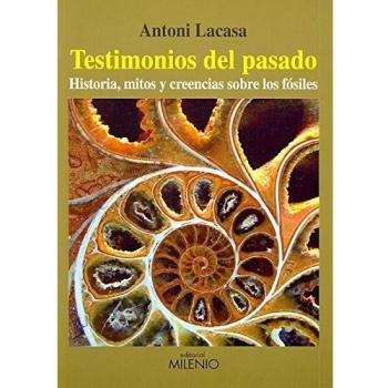 Testimonios del pasado: Historia, mitos y creencias sobre los fósiles