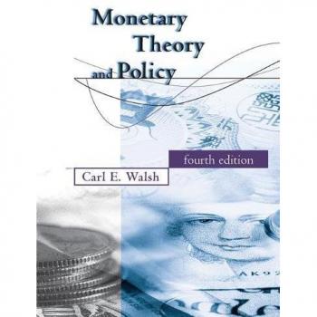 Monetary Theory and Policy by Carl E. Walsh