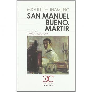 San Manuel bueno, mártir - Unamuno, Miguel, De