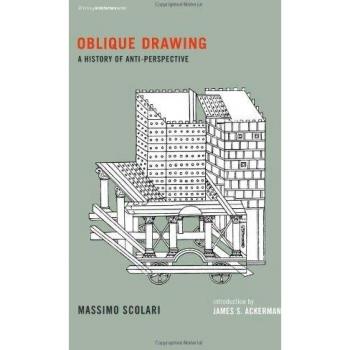 Oblique Drawing: A History of Anti-Perspective