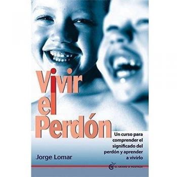 Vivir El Perdón