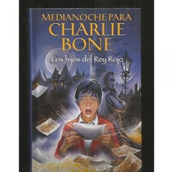 HIJOS DEL REY ROJO, LOS: MEDIANOCHE PARA CHARLIE BONE I: 00000