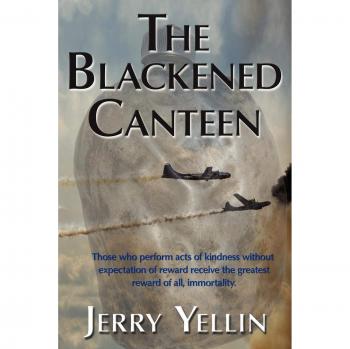 The Charred Canteen: A Novel by Jerry Yellin