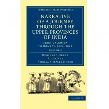 Narrativa de un Viaje por las Provincias Altas de India, desde Calcuta hasta Bombay, 1824-1825 - Conjunto de 3 Volúmenes: Colección Bibliotecaria - Historia del Sur de Asia