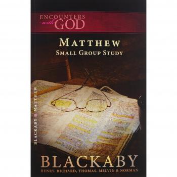 Matthew's Gospel Study Guide: Encounters with God Series by Henry Blackaby