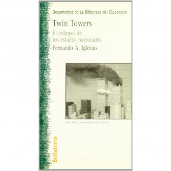 Twin Towers. El colapso de los estados nacionales