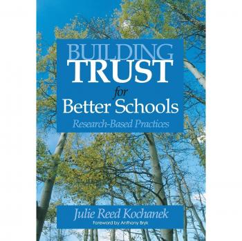 Building Trust for Better Schools: Research-Based Practices