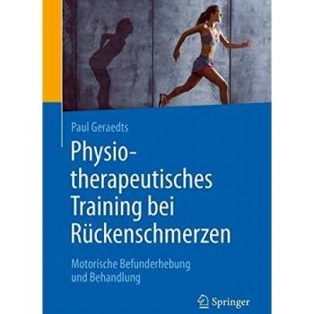 Physiotherapeutisches Training bei Rückenschmerzen: Motorische Befunderhebung und Behandlung