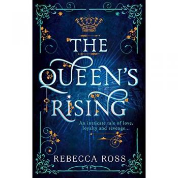 The Queen’s Rising: Book 1